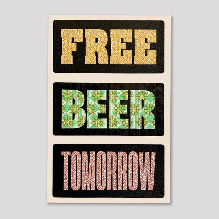 Free Beer Tomorrow Print