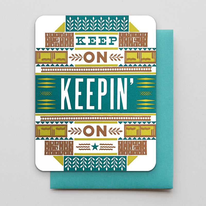 Keep On Keepin' On