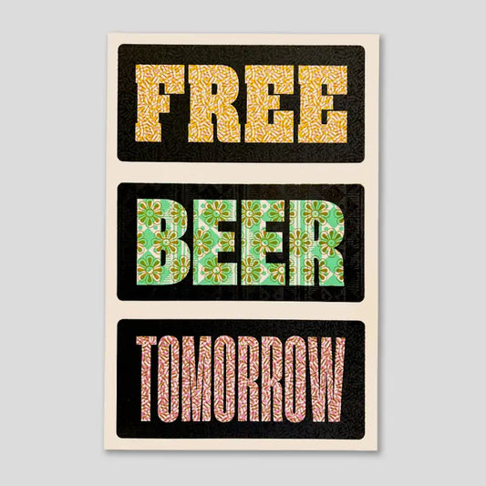 Free Beer Tomorrow Print