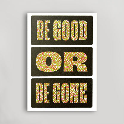Be Good or Be Gone Postcard