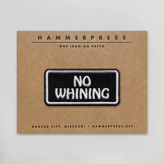 No Whining Patch